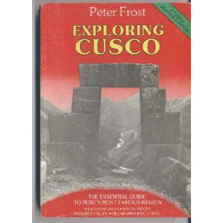 Exploring Cusco Peter Frost Books