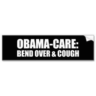 Anti Obama   bend over and cough Bumper Sticker