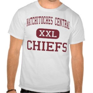 Natchitoches Central   Chiefs   Natchitoches T shirts