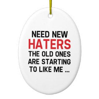 Need New Haters Christmas Tree Ornament