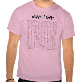 Due Date Countdown, days left Shirt