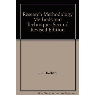 Research Methodology Methods and Techniques Second Revised Edition C. R. Kothari Books