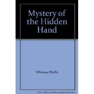 Mystery of the Hidden Hand Phyllis Whitney Books