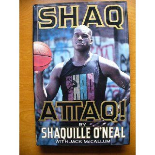 Shaq Attaq My Rookie Year Shaquille O'Neal, Jack McCallum 9781562827205 Books