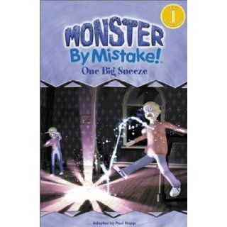 One Big Sneeze (Monster by Mistake Level 1) Paul Kropp, Mark Mayerson, Studio 345 0804712003270 Books