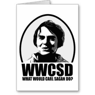 What Would Carl Sagan Do? Greeting Cards