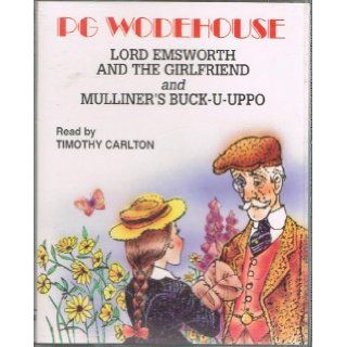 Lord Emsworth and the Girlfriend P. G. Wodehouse, Timothy Carlton 9781872520100 Books