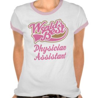 Physician Assistant Gift Tshirts