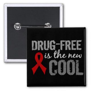 Drug Free Is The New Cool Pin