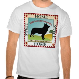 Belgian Shepherd Tee Shirt