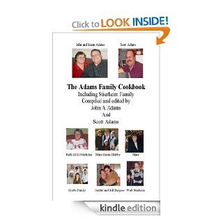 Adams Family Cookbook   Kindle edition by John A Adams. Cookbooks, Food & Wine Kindle eBooks @ .