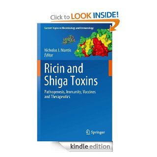 Ricin and Shiga Toxins 357 (Current Topics in Microbiology and Immunology) eBook Nicholas (Ed.) Mantis, Nicholas Mantis Kindle Store