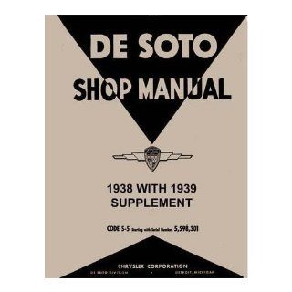 Factory Shop   Service Manual for 1938 1939 DeSoto 