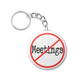 No Meetings Funny Office Saying Keychain
