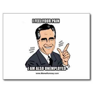 I FEEL YOUR PAIN I'M ALSO UNEMPLOYED POST CARD
