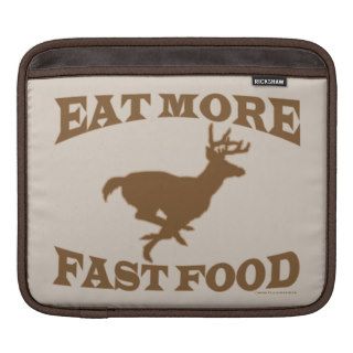 Hunter Hunting Sport Funny Eat More Fast Food Buck Sleeves For iPads