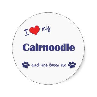 I Love My Cairnoodle (Female Dog) Stickers