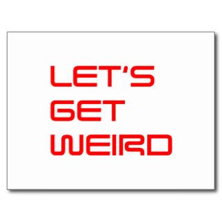 lets get weird saved red.png postcard