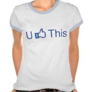U Like This, Funny Thumbs Up T Shirt