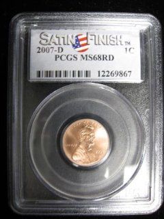 2007 D PCGS MS 68 RD SF Lincoln Cent Toys & Games