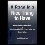 Race Is a Nice Thing to Have