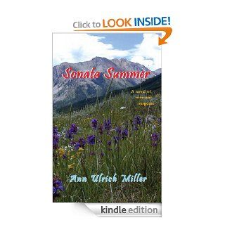 Sonata Summer   Kindle edition by Ann Ulrich Miller. Health, Fitness & Dieting Kindle eBooks @ .