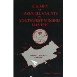 History of Tazewell County and Southwest Virginia 1748 1920 William C. Pendleton 9780932807397 Books