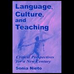 Language, Culture, and Teaching  Critical Perspectives for a New Century