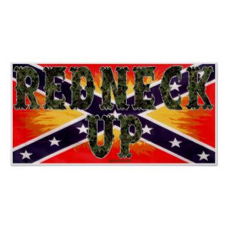 Redneck Up Rebel Flag Posters