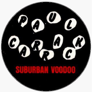 Paul Carrack   Suburban Voodoo (Bubbles)   1.5" Button / Pin Novelty Buttons And Pins Clothing