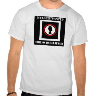 Mullets Wanted 1 Million Dollar Reward Tshirts