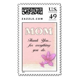 Mom Thank Youfor everything you do. Postage Stamp