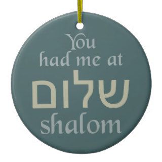 You Had Me at Shalom custom ornament