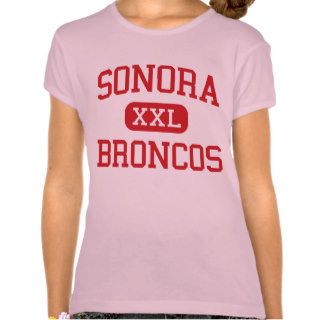 Sonora   Broncos   High School   Sonora Texas T Shirt