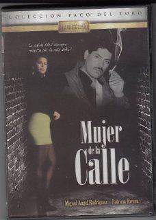 Mujer De La Calle Patricia Rivera, Miguel ngel Rodrguez, Paco del Toro Movies & TV