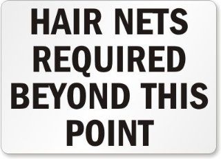 Hair Nets Required Beyond This Point, Plastic Sign, 14" x 10"  Yard Signs  Patio, Lawn & Garden