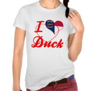 I Love Duck, North Carolina Tee Shirts