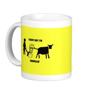 Everyday I'm Shovelin' Mug