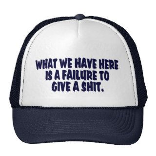 Failure To Give A Shit Hat