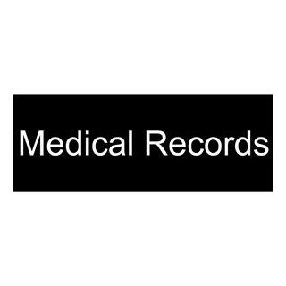 Medical Records Engraved Sign EGRE 427 WHTonBLK Wayfinding  Business And Store Signs 