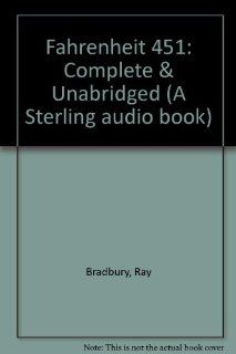 Fahrenheit 451 (A Sterling audio book) (9781560549598) Ray Bradbury Books