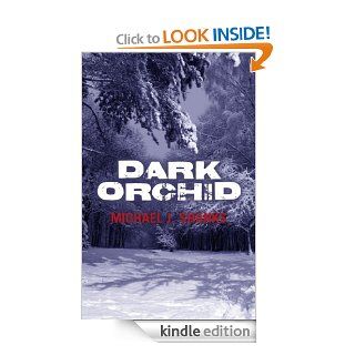 Dark Orchid eBook Michael J. Shanks Kindle Store
