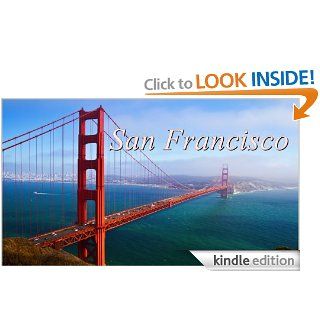 San Francisco   What you should visit in San Francisco (American travel guide) eBook Ivan Lekić Kindle Store