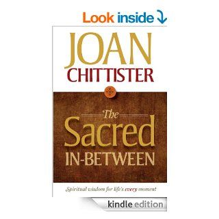 The Sacred In Between eBook Joan Chittister Kindle Store