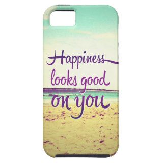 Happiness Looks Good on You iPhone 5 Case