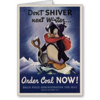 Don't shiver next winter order coal now greeting cards