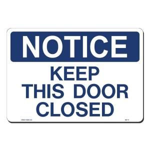 Lynch Sign 14 in. x 10 in. Blue on White Plastic Notice Keep Door Closed Sign NS 11