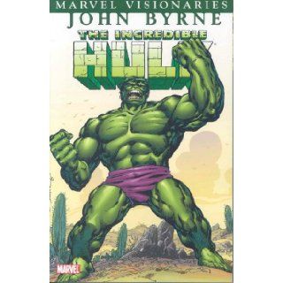 Incredible Hulk Visionaries   John Byrne (9780785127055) John Byrne Books