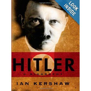 Hitler A Biography Ian Kershaw 9780393337617 Books