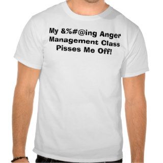 Anger Management T Shirts
